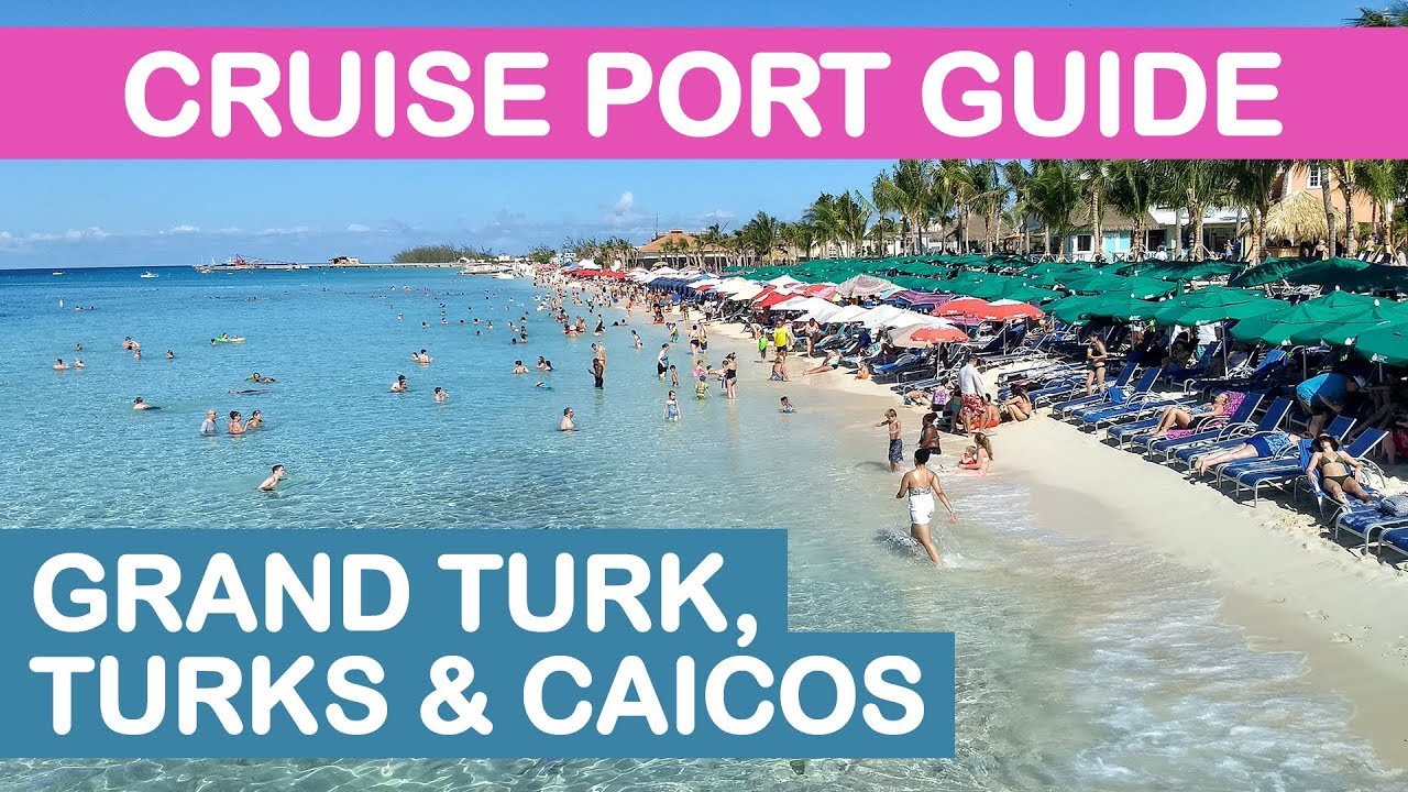 Grand Turk Cruise Port Guide: Tips and Overview