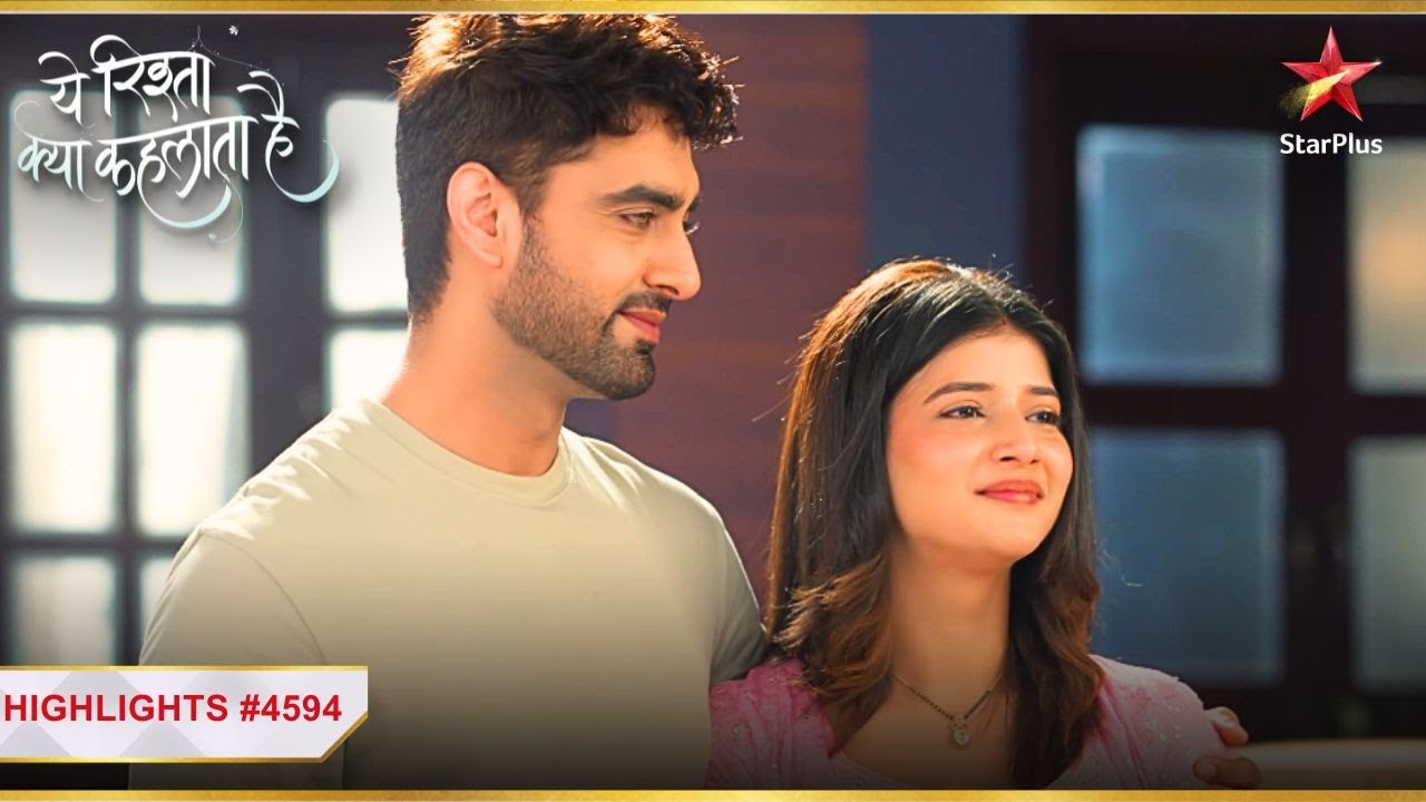 Abhira-Armaan's emotional moment! | Ep.4594 | Latest | Yeh Rishta Kya Kehlata Hai | Mon-Sun | 9:30PM