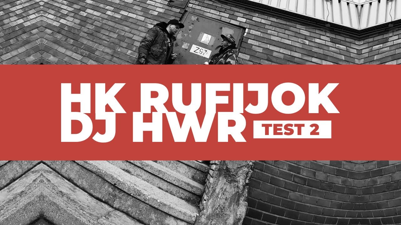 HK Rufijok & DJ HWR - Test 2 (Official Video)