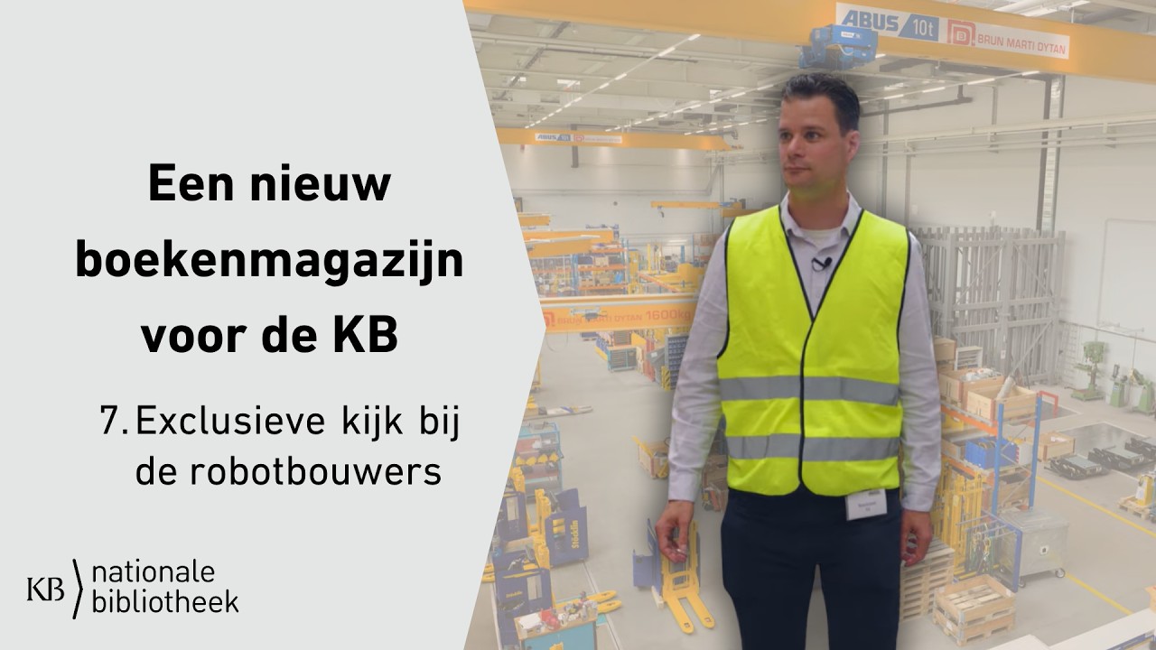 7. Exclusieve kijk bij de robotbouwers van ons nieuwe boekenmagazijn! | KB nationale bibliotheek