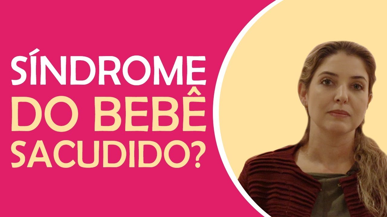 Você sabe o que é Síndrome do Bebê Sacudido? Muito além dos sintomas: a minha história.