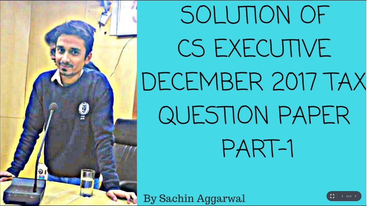 CS Executive Tax Paper Solution December  2017 Part 1
