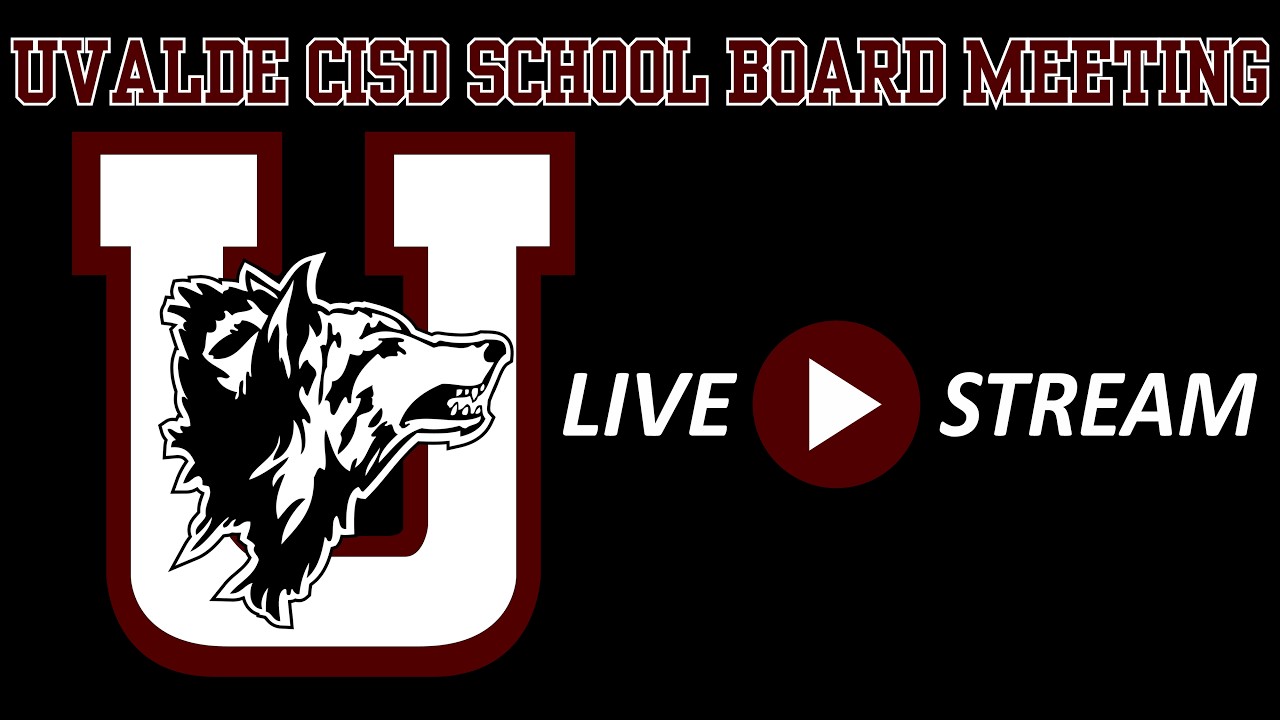 Uvalde CISD - Regular Meeting