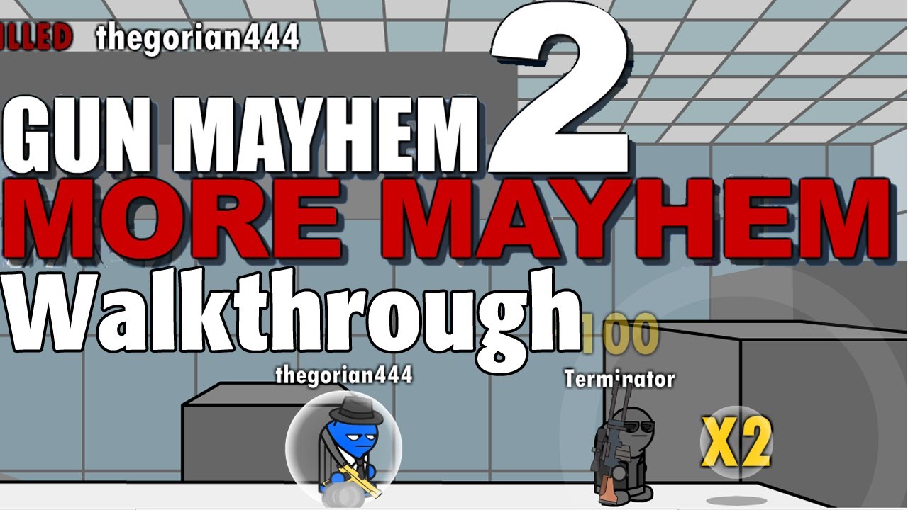 Gun Mayhem 2: More Mayhem FULL Walkthrough