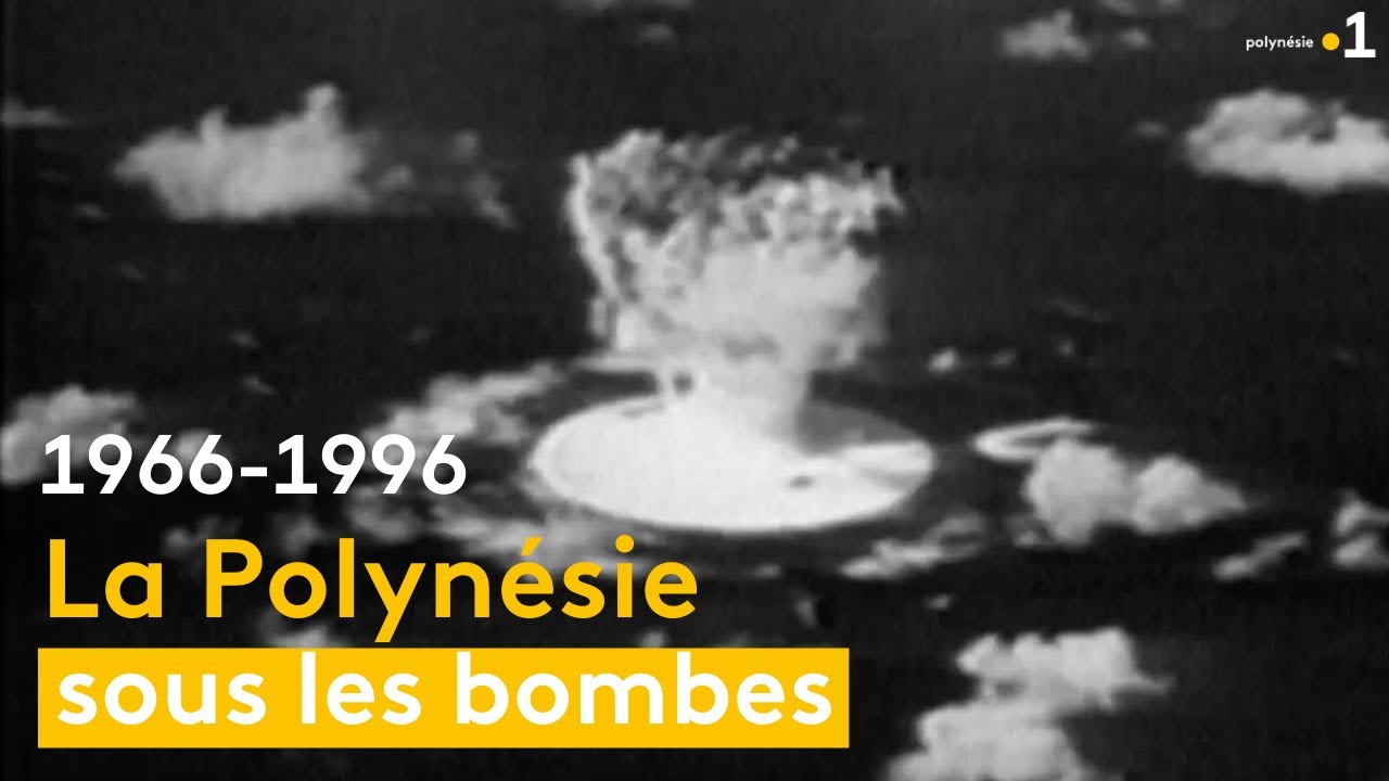 Les essais nucléaires en Polynésie française