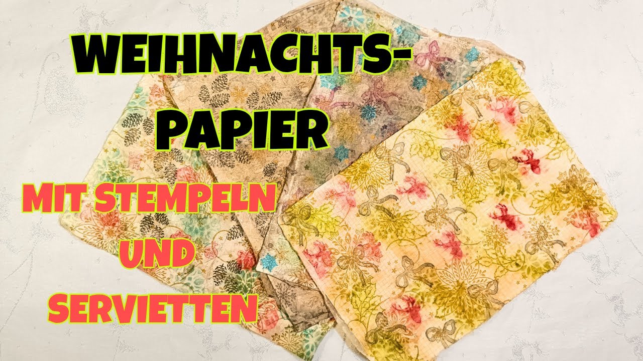 Mit Servietten und Stempeln Papier weihnächtlich gestalten auf schweizer deutsch