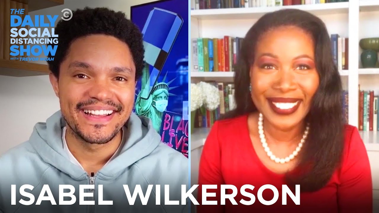 Isabel Wilkerson - Classifying People By Caste | The Daily Social Distancing Show
