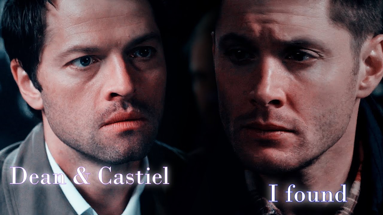 Dean and Castiel – I found (Video/Song Request) [Angeldove]
