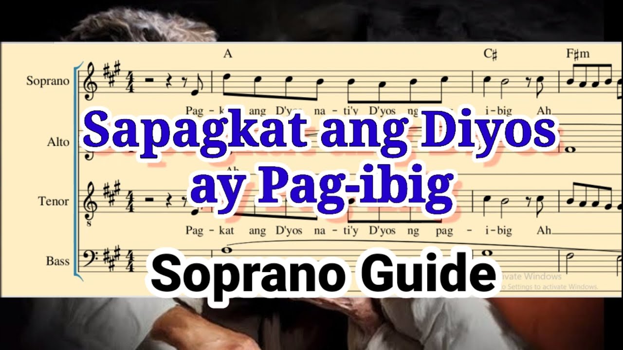 SAPAGKAT ANG DIYOS AY PAG-IBIG_ Soprano Guide