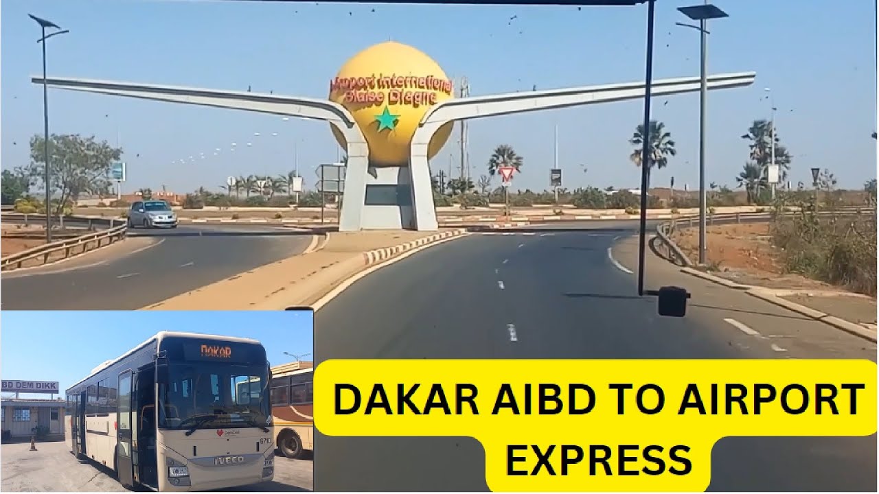 DAKAR AIBD to AIRPORT EXPRESS BUS |  SENEGAL -14 | BINU