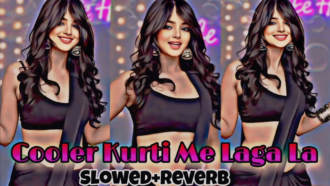 #video Cooler Kurti Me Laga La|| Bhojpuri Slowed+Reverb Song || Bhojpuri Slowed Reverb Lofy Song 