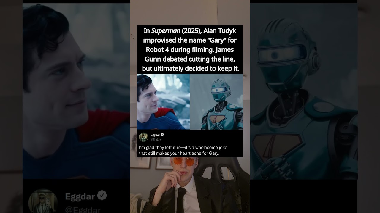 W filmie Superman (2025) Alan Tudyk zaimprowizował imię &bdquo;Gary&rdquo; dla Robota 4 podczas kręcenia filmu