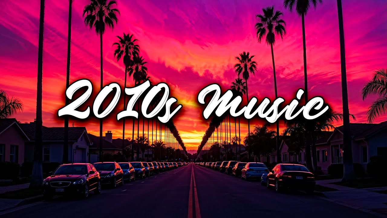 best songs of the decade 2010-2019 ~back to 2010s ~throwback vibes playlist