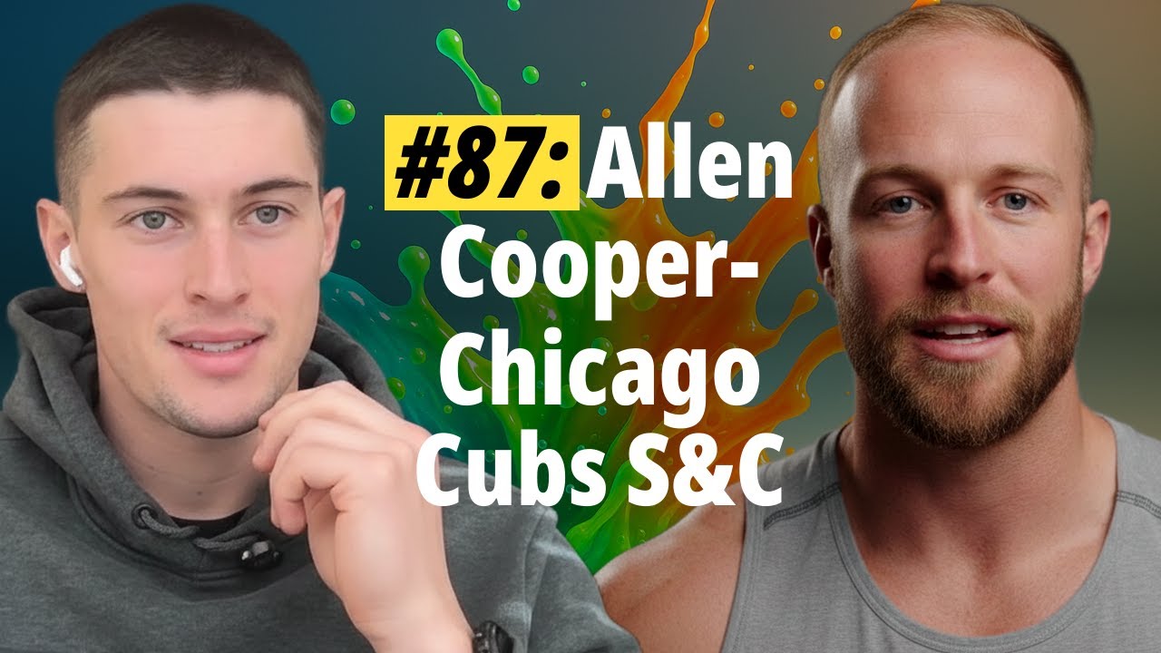 #87: Allen Cooper- Chicago Cubs S&C