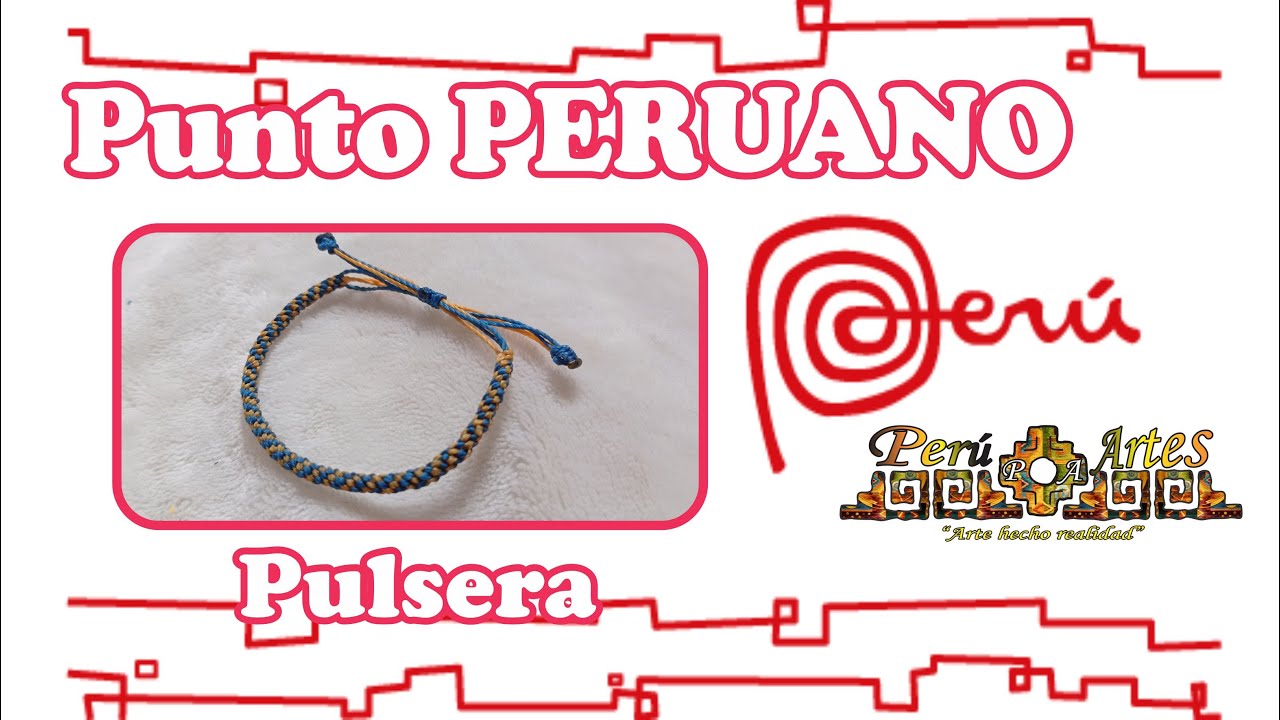C&oacute;mo hacer PUNTO PERUANO en pulseras Per&uacute; Artes
