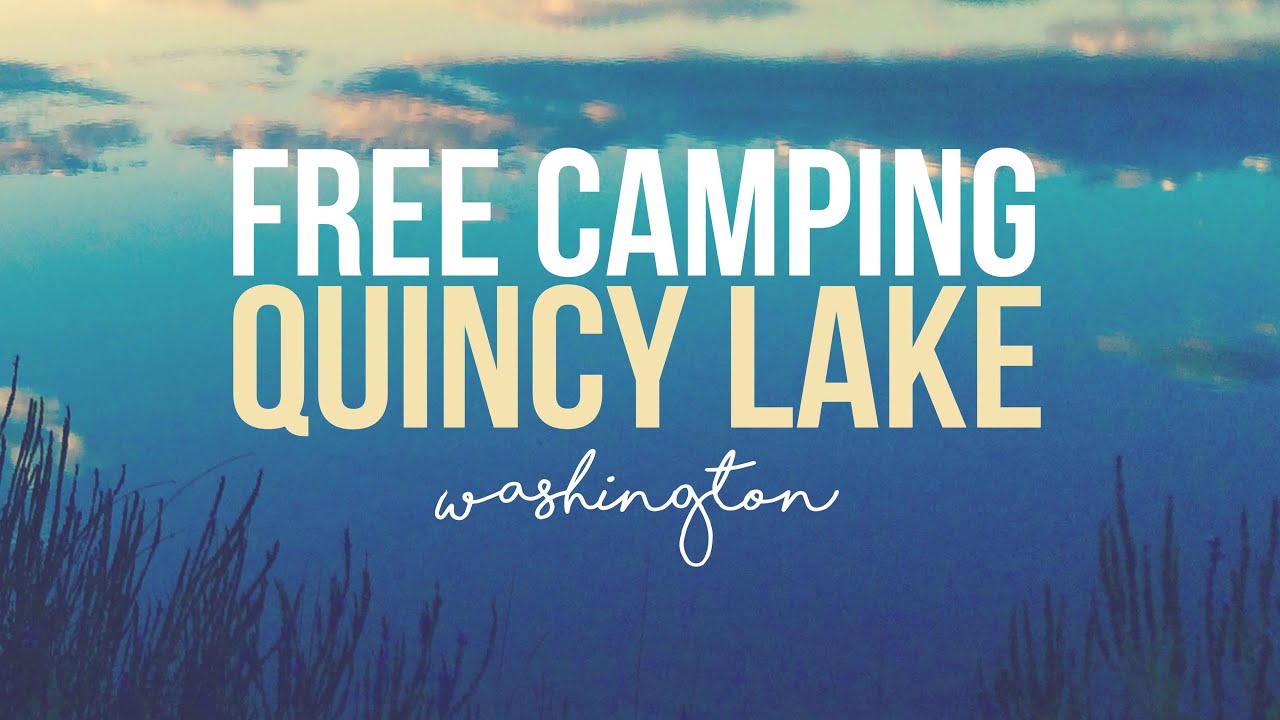 Free Camping at Quincy Lake, Washington - a Drivin' & Vibin' Travel Vlog