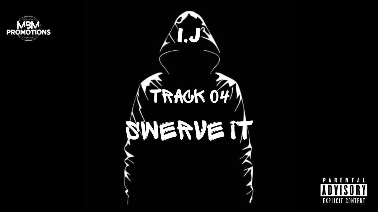 I.J - Swerve It #ep