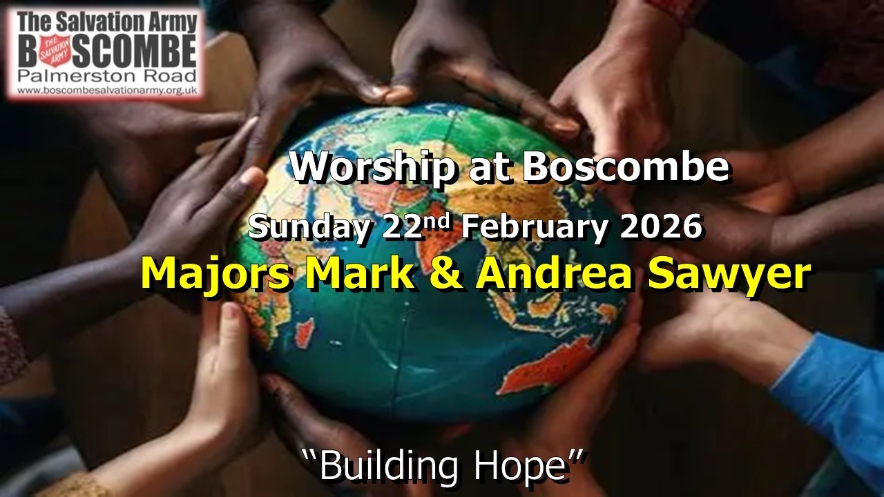 Worship at Boscombe - Sunday 22nd February 2026
