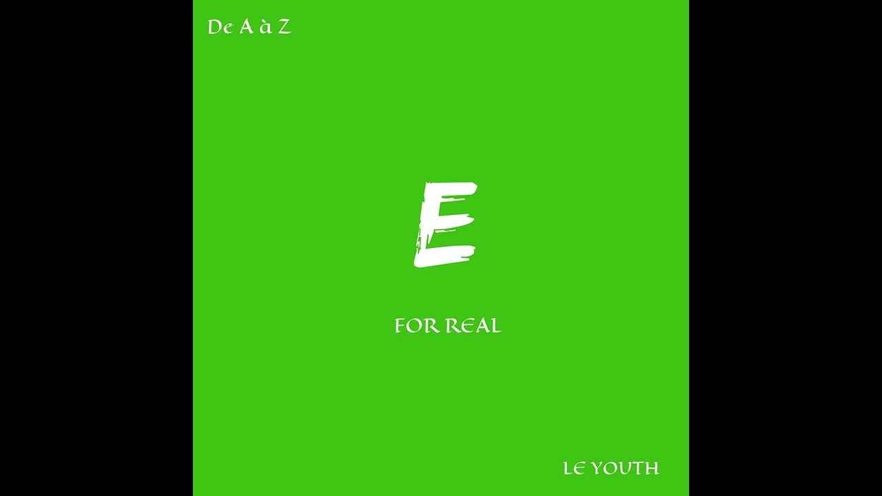 LE YOUTH - FOR REAL (AUDIO)