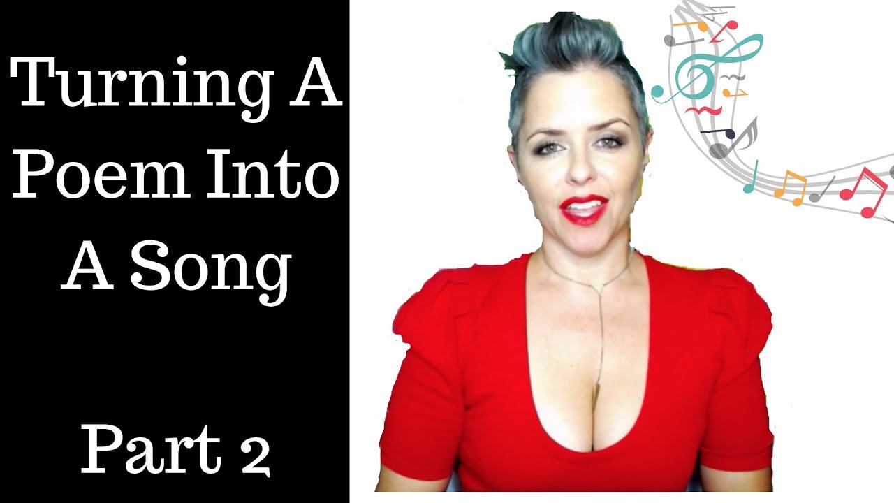 Turning a Poem Into A Song | Part 2