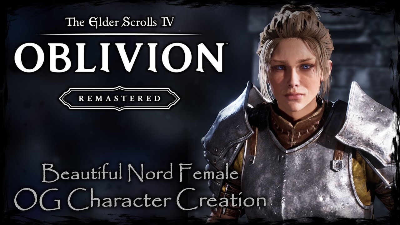 THE ELDER SCROLLS IV: OBLIVION REMASTERED || Beautiful Nord [OC #5] - Female Character Creation