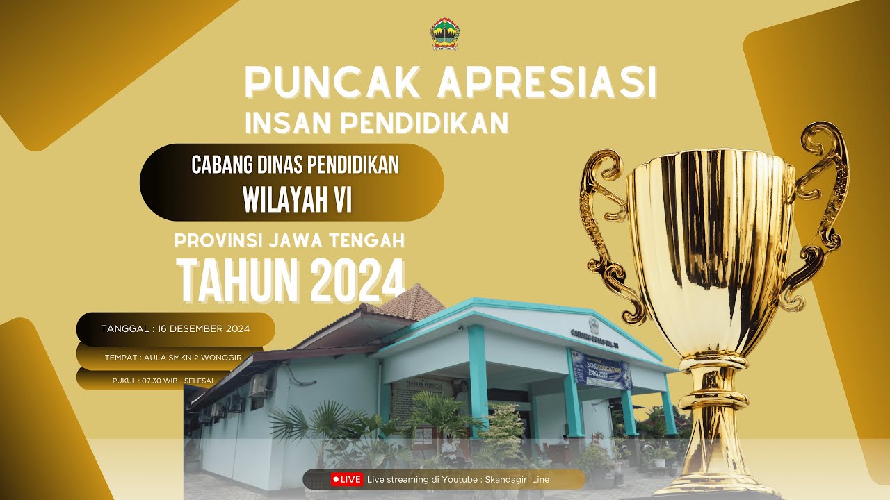 PUNCAK APRESIASI INSAN PENDIDIKAN | CABDIN WILAYAH VI PROVINSI JAWA TENGAH | 16 DESEMBER 2024