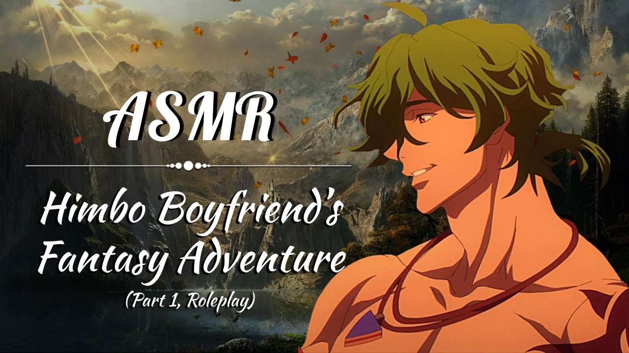 [ASMR] Himbo Boyfriend's Fantasy Adventure Part 1 (Roleplay)