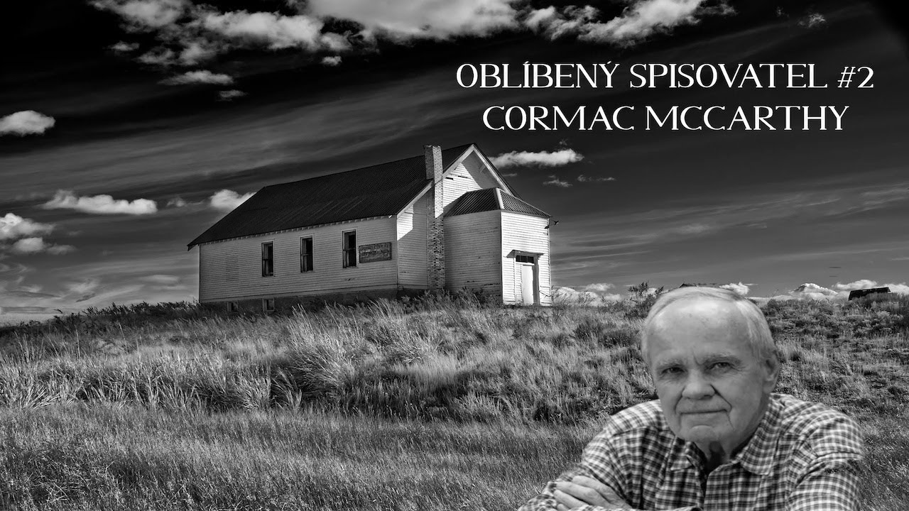 KDO JE MŮJ OBLÍBENÝ SPISOVATEL/SPISOVATELKA? #2 | Cormac McCarthy | JaMa recenze