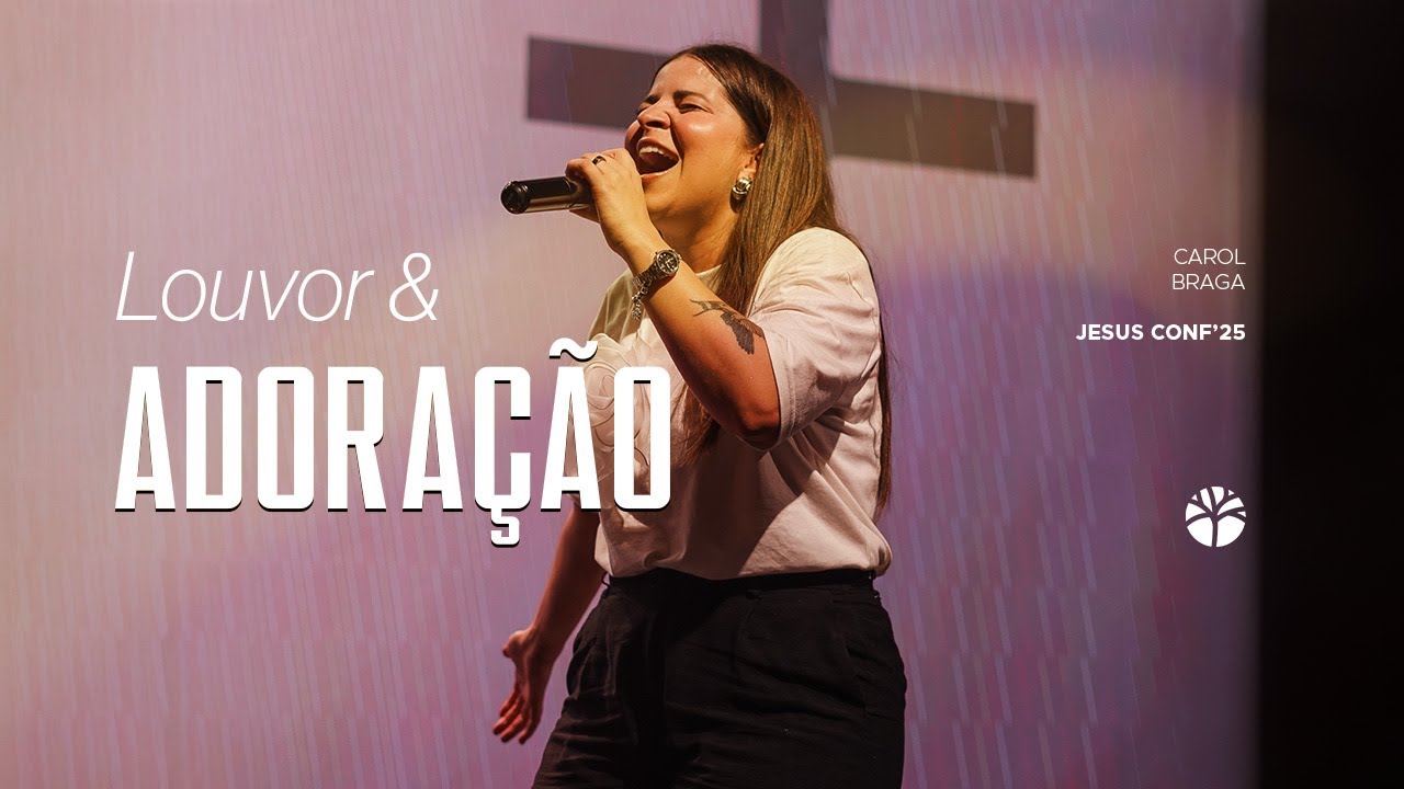 Louvor e adoração | Carol Braga | Jesus Conference 2025