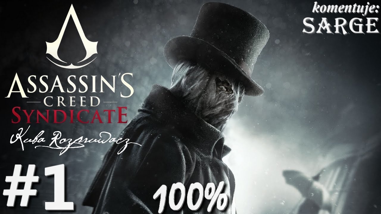 Zagrajmy w Assassin's Creed Syndicate: Kuba Rozpruwacz DLC (100%) odc. 1 - Seryjny morderca kobiet