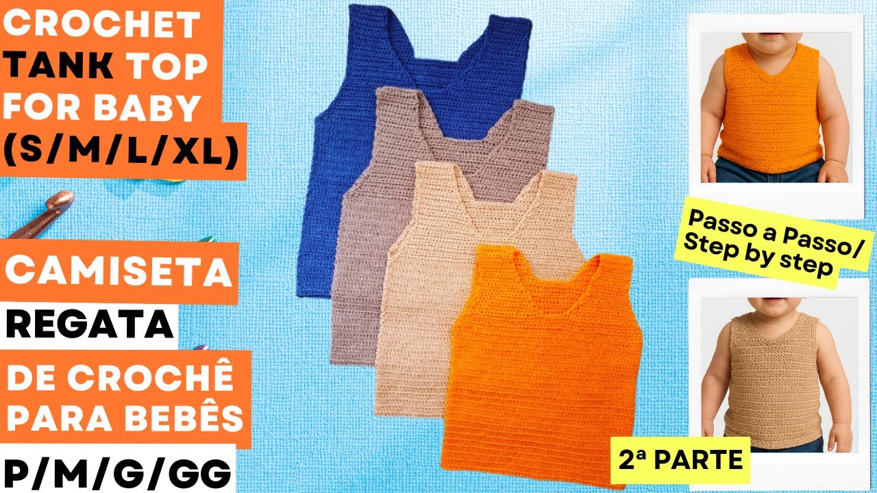 Camiseta Regata de Crochê para Bebês   2ª PARTE