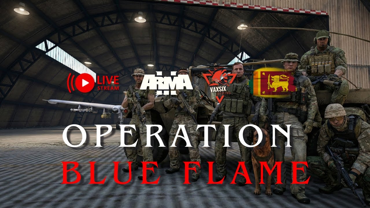 OPERATION BLUE FLAME| #arma3      #srilanka      #gaming     #live