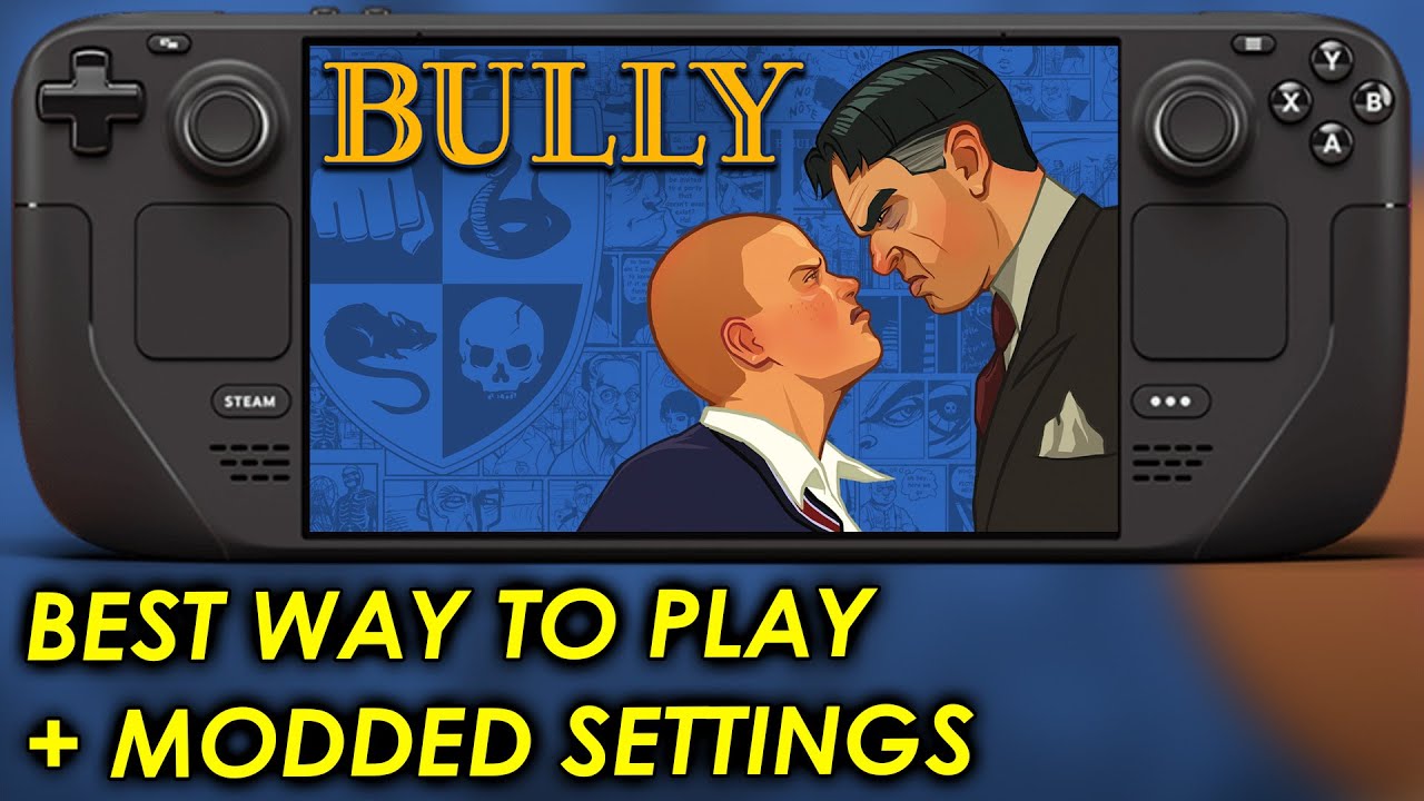 Bully Scholarship Edition on LCD Steam Deck is AWESOME - 60 FPS! Best Way to Play + Mods
