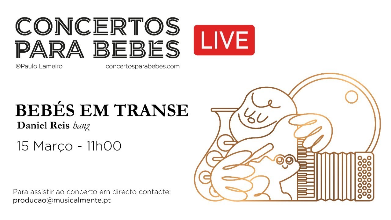 CONCERTOS PARA BEBÉS EM CASA - Bebés em Transe