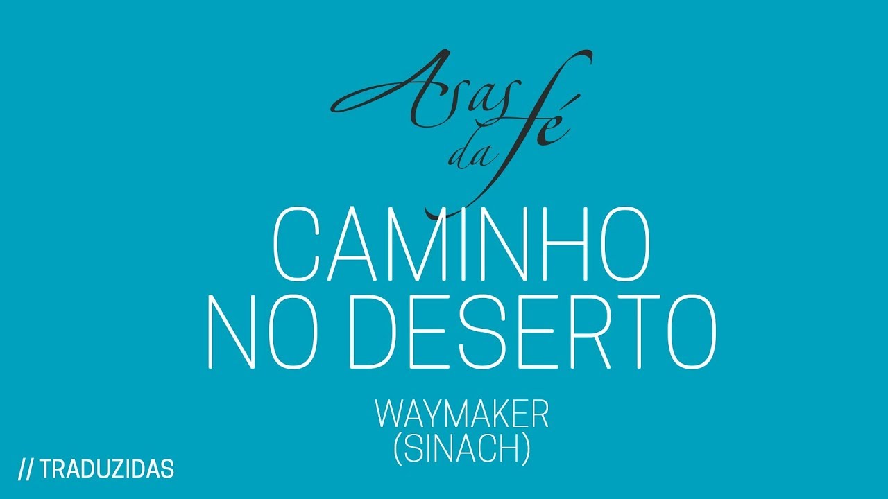 Caminho No Deserto - Waymaker (Sinach)