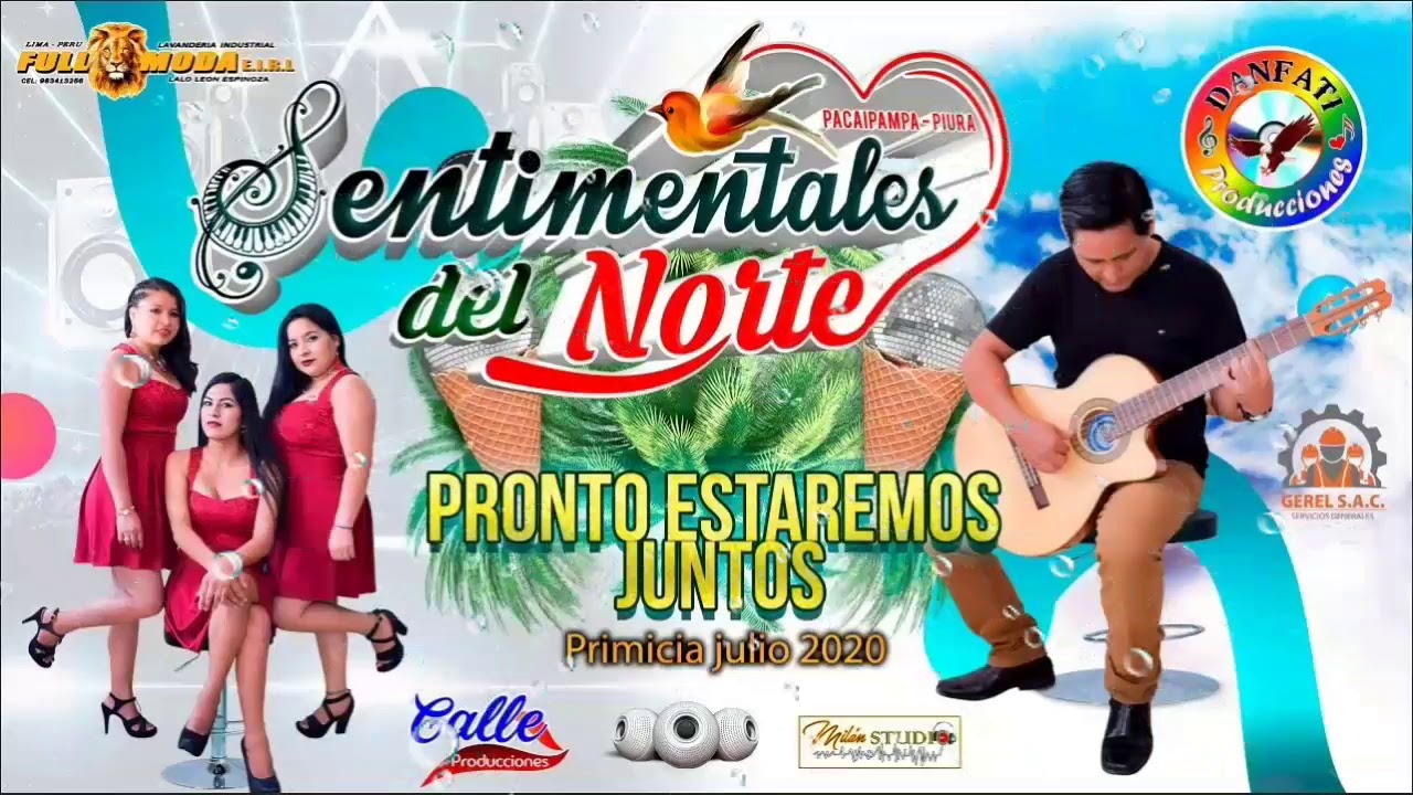 PRIMICIA / JULIO 2020 PRONTO ESTAREMOS JUNTOS / LOS SENTIMIENTALES DEL NORTE