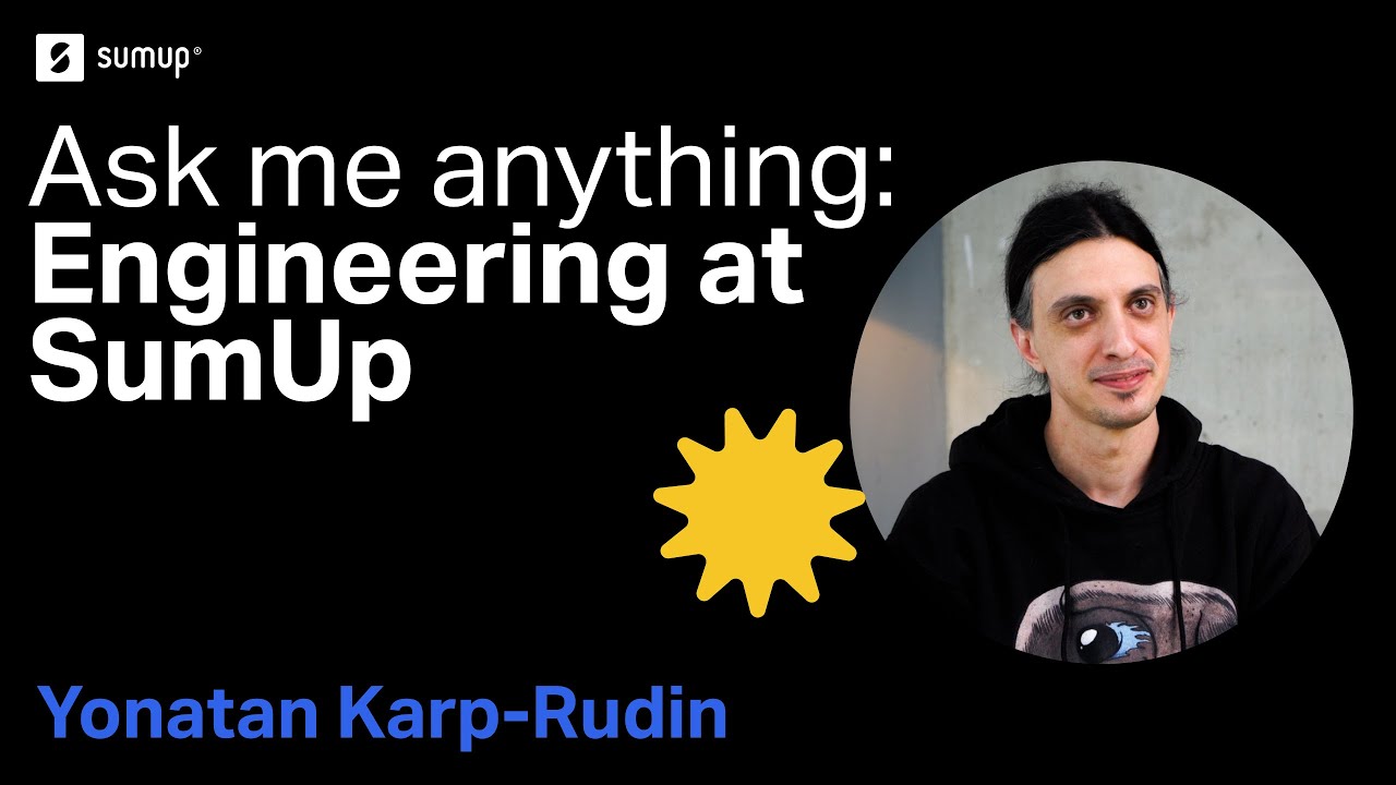Ask me anything: Engineering at SumUp
