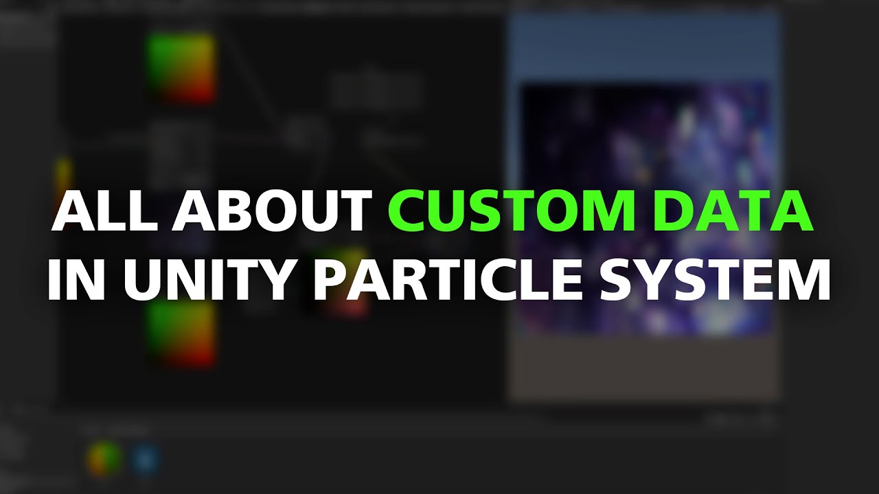 Все о CUSTOM DATA в Particle System на Unity