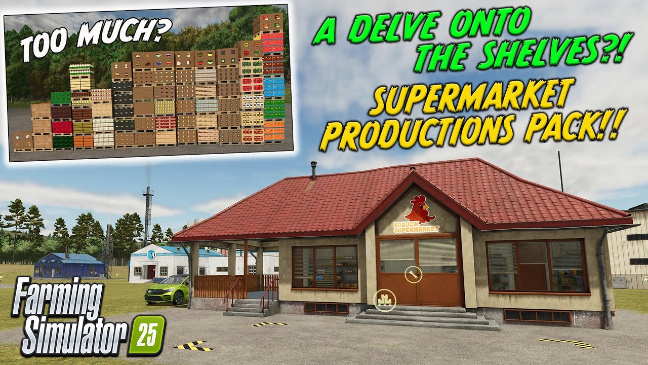 (A GUIDE-ISH) SUPERMARKET PACK! NEW MODS & PACKS! ON FARMING SIMULATOR 25 | PS5 (Review) 27th May 25