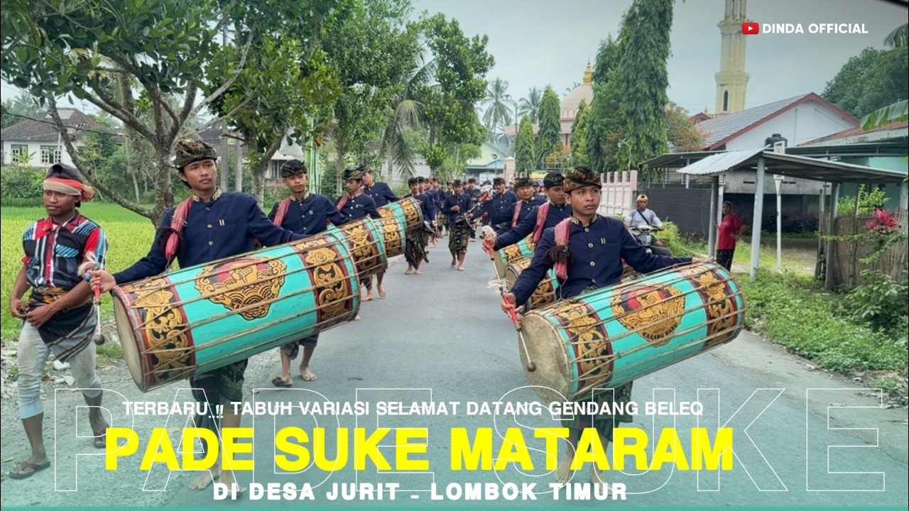 TERBARU,,!! TABUH VARIASI SELAMAT DATANG GENDANG BELEQ PADE SUKE MATARAM DI DESA JURIT