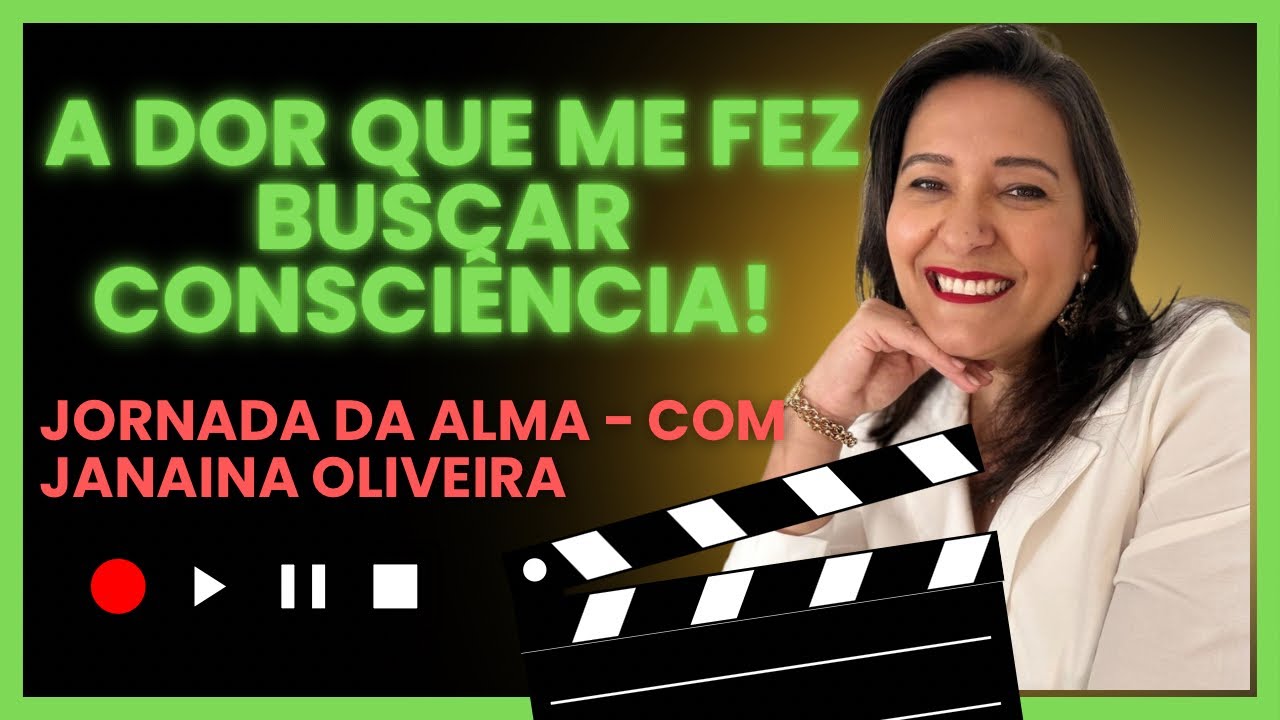 A dor que me fez buscar consciência…A história que mudou a minha vida e meu destino! 