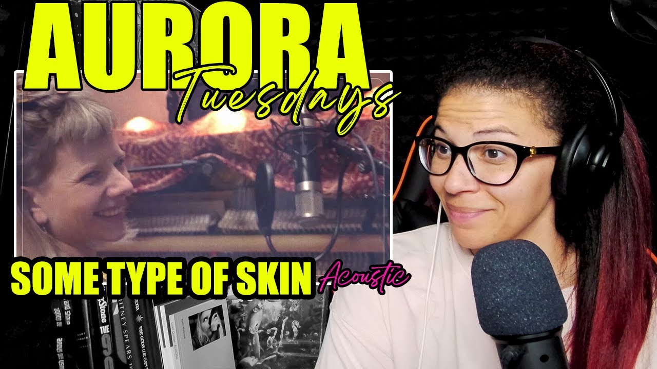 AURORA - Some Type of Skin (Acoustic) | Reaction