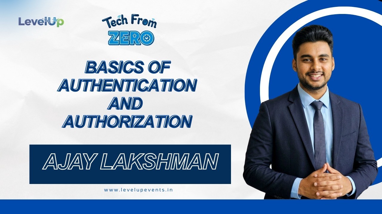 Basics of Authentication and Authorization | Tech From Zero | LevelUp