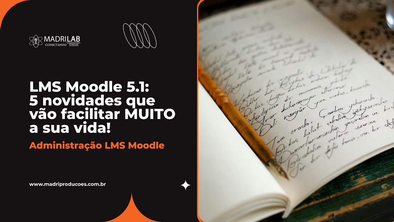 A Versão 5.1 do LMS Moodle chegou: Inteligente, Moderna e MAIS FÁCIL!