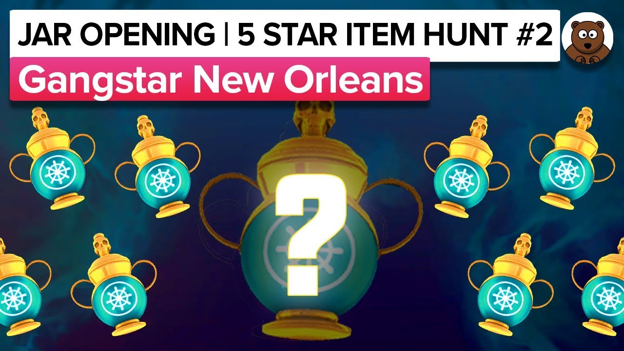 HOW TO NOT OPEN JARS (5-STAR ITEM HUNT!)| Gangstar New Orleans