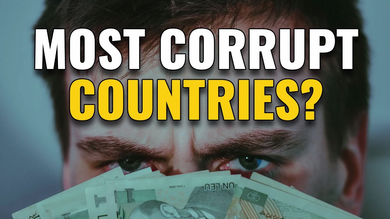 20 Most Corrupt Countries in the World