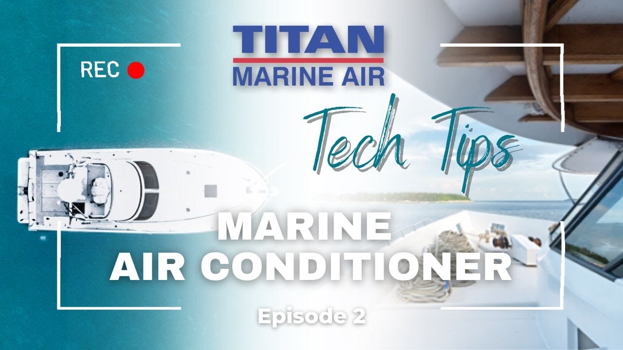 Titan Marine Air Tech Tips Episode 2