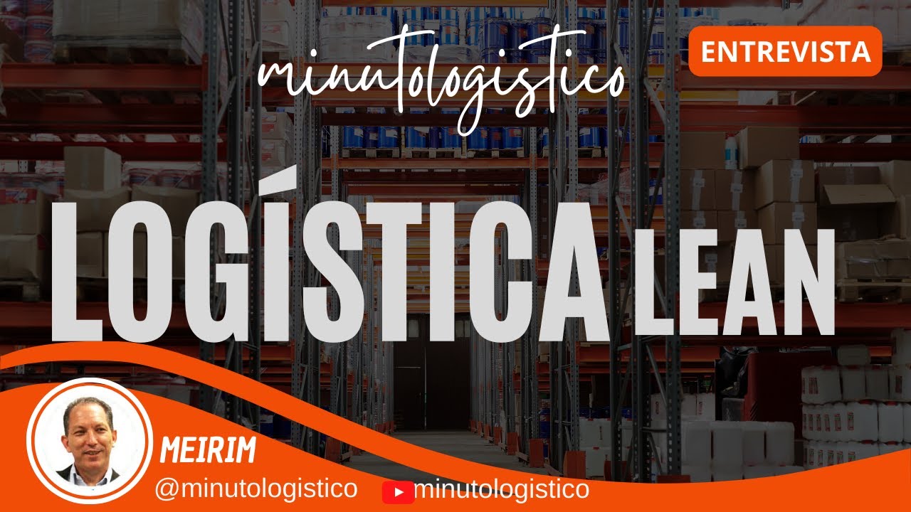 LOGÍSTICA LEAN: O que é? Quais seus benefícios?