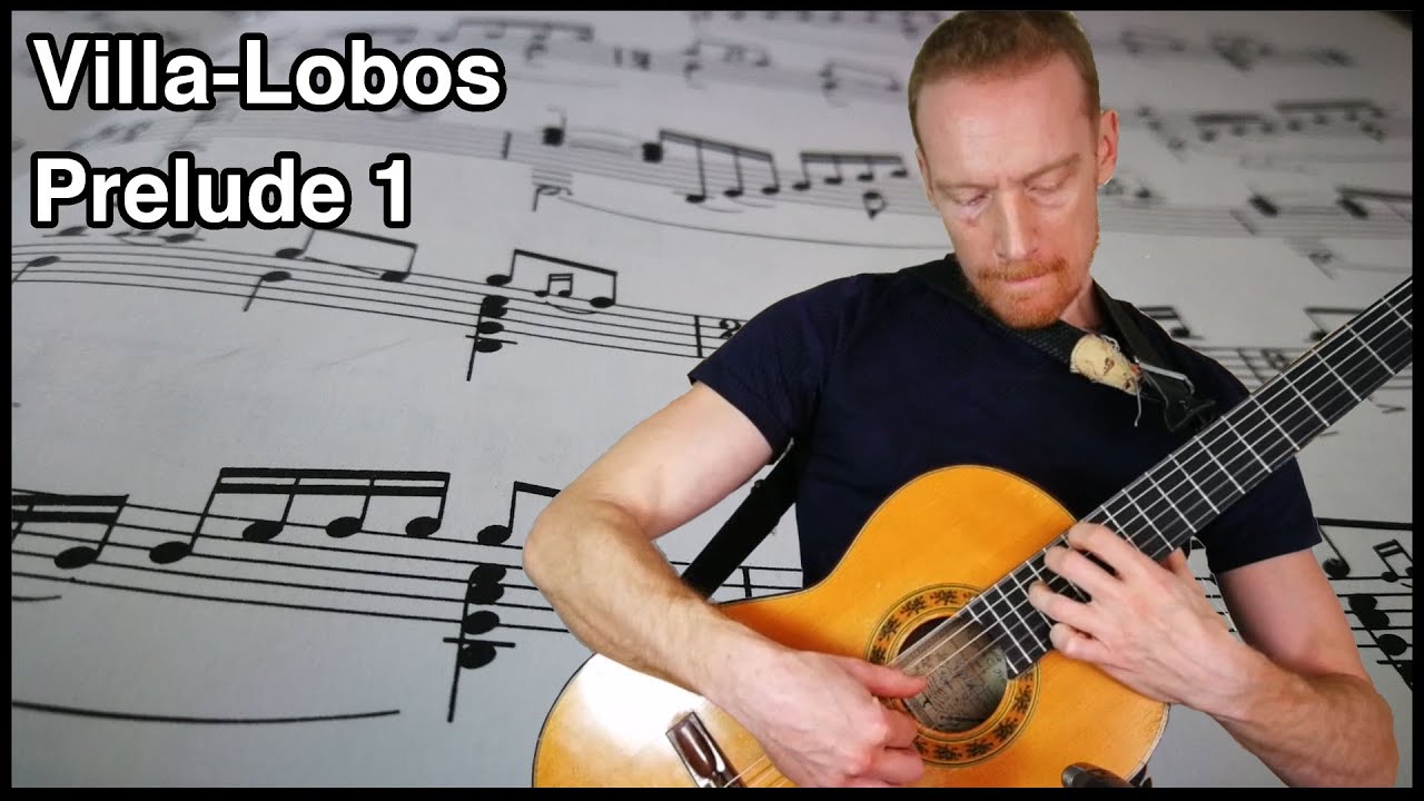 Prelude 1 - Villa Lobos - played by Michael Bonner