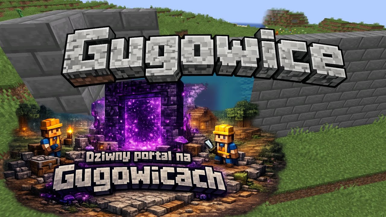 Dziwny portal na Gugowicach - Co w nim jest? #MINECRAFT 